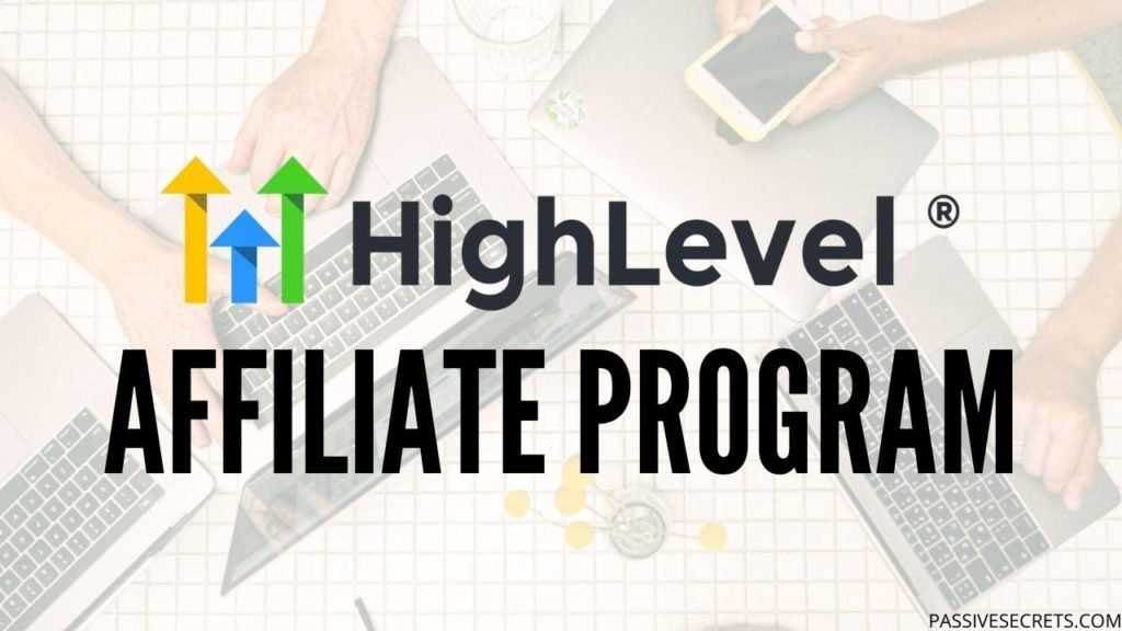 HighLevel Affiliate Program Review: How it Works